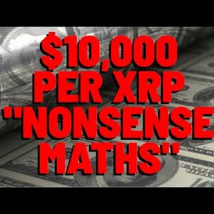 XRP @ $10,000 Is "NONSENSE MATHS" Says Ripple Employee, In Response To TIK TOK CRYPTO INVESTOR