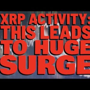 XRP: DRAMATICALLY Increased Activity, Historically THIS LEADS TO HUGE SURGE IN PRICE