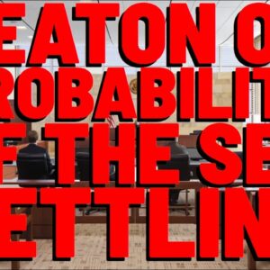Deaton Explains: WILL SEC SETTLE OR DISMISS RIPPLE CASE?