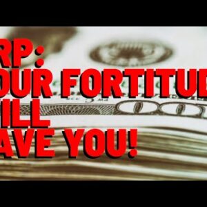 XRP: Fortitude Will SAVE YOU In These Markets, BEST YET TO COME | On-Chain Data POSITIVE LONG TERM