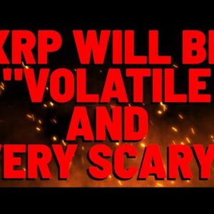 XRP About To Get "VOLATILE & VERY SCARY" But In The End, IT'LL PAY: Analyst