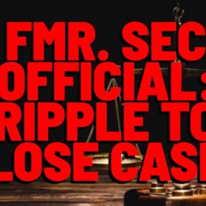 XRP: Fmr. SEC Official Says RIPPLE UNLIKELY TO WIN LAWSUIT