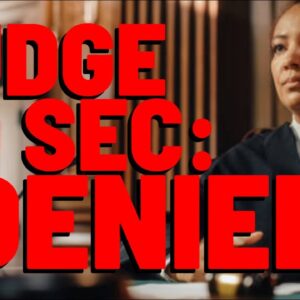 Judge Issues ONE WORD Order To SEC: "DENIED"