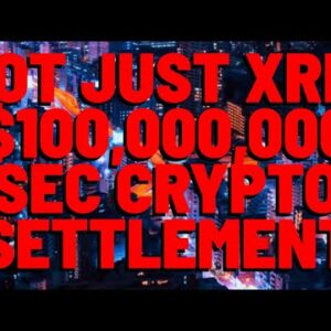 NOT Just XRP: SEC Wins $100 MILLION CRYPTO SETTELEMENT Against Blockfi While DELAYING Others