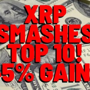 XRP OUTPERFORMS TOP 10 CRYPTOS, Regains #6 Sport, Up 45% In Just FOUR DAYS