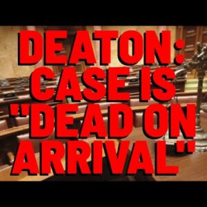Deaton: "16 FACTS PROVING THE CASE IS DEAD ON ARRIVAL"