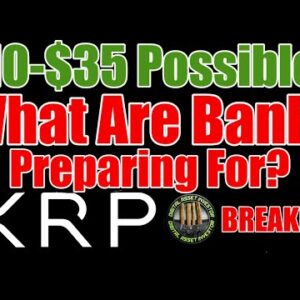 XRP $10-$35 Or "Much Higher" , Ripple Bank & Gold Vaults