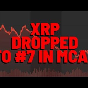 XRP Drops To #7 IN MARKET CAP
