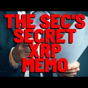 100% SURE: SECRET SEC MEMO Proves They DID NOT Believe XRP a Security, Deaton IS CERTAIN