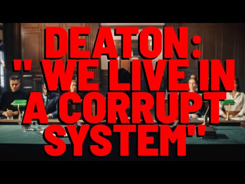 Attorney Deaton: "WE LIVE IN A CORRUPT SYSTEM"