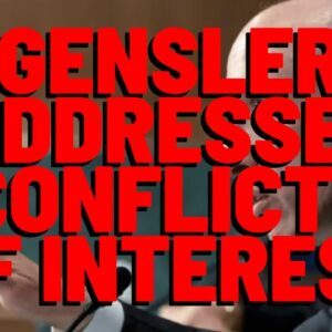 XRP: Gensler Address CONFLICTS OF INTEREST (In Most REGRETTABLE Way Possible)