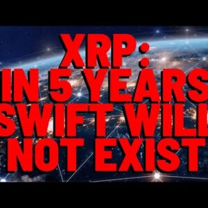XRP: In 5 Years, SWIFT WILL NOT EXIST Says CEO Of Mastercard