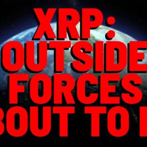XRP: External Factors ABOUT TO HIT