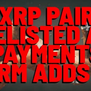 XRP Pair DELISTED By Bitstamp | Payments Firm ADDS XRP | CFTC Pushes Back AGAINST SEC