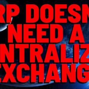 XRP *DOESN'T* Need Centralized Crypto Exchanges To Be Purchased: REPORT