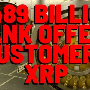 $489 BILLION Bank Offers Customers XRP TRADING, TALKS FUTURE OF CRYPTO