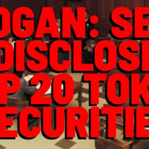 Attorney Hogan: SEC, DISCLOSE WHICH TOP 20 CRYPTOS ARE SECURITIES