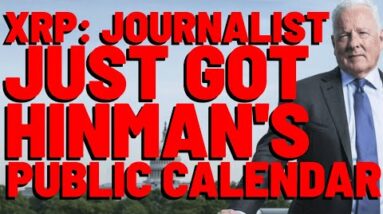 XRP: EXPOSING HINMAN'S SECRET AGENDA, Fox Journalist Has Obtained Hinman's PUBLIC CALENDAR