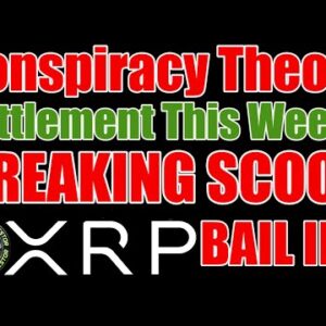 ?XRP Holder Conspiracy?& SEC Pressure Builds / Ripple Settlement