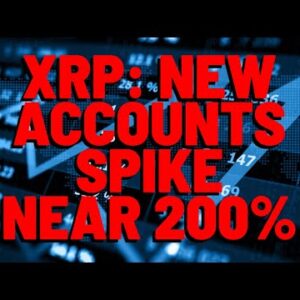 XRP Daily New Accounts SPIKE NEAR 200% In 30 Days