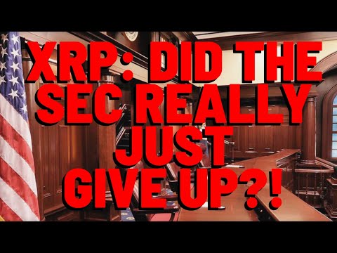 XRP: Did The SEC Really Just GIVE UP Claims That XRP IS A SECURITY?!