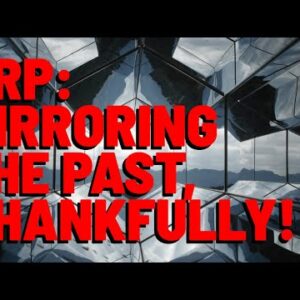 XRP: Mirroring The PAST, & it's GLORIOUS