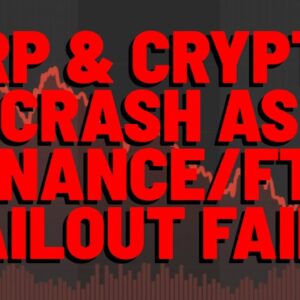 BIGGEST CRYPTO FRAUD IN HISTORY: XRP & Crypto CRASHES FURTHER, Binance Bailout Of FTX Exchange FAILS