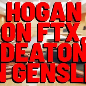Hogan: FTX Promoters GETTING SUED | Deaton: Incompetent Or Corrupt Gensler MUST GO