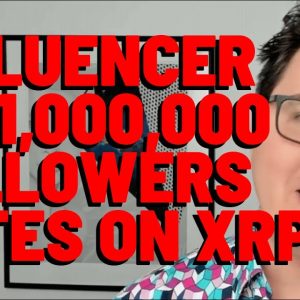XRP: Influencer With 1 MILLION FOLLOWERS Implies XRP IS USELESS
