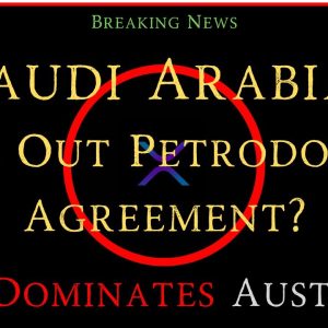 Ripple/XRP-XUMM Wallet,ODL Dominates AUS,Ripple Partner News,Saudi Arabia Pull Out Petro Agreement?