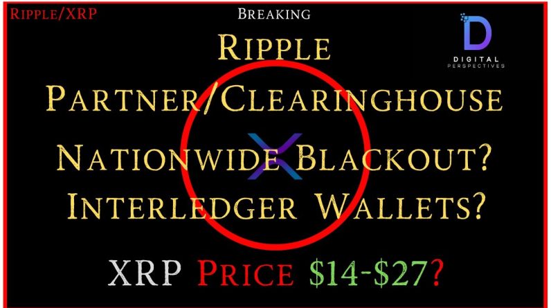 Ripple/XRP-USTreasury/FSOC,BoA/NFTs/,Ripple Partner/Clearinghouse,NASDAQ/Crypto, XRP Price $14-$27