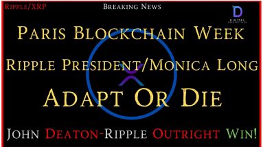Ripple/XRP-Paris Blockchain Wk/Monica Long-Adapt Or Die,Sendie Young,John Deaton-Ripple Outright Win