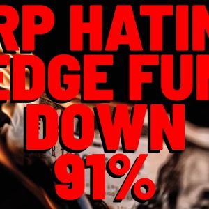 XRP Hating Hedge Fund DOWN 91%