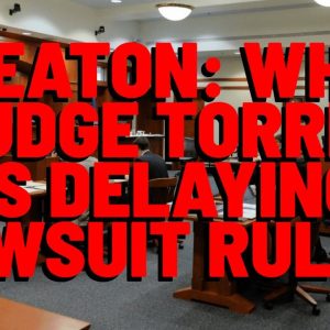 Attorney Deaton Explains Why Judge Torres IS DELAYING RULING IN RIPPLE LAWSUIT