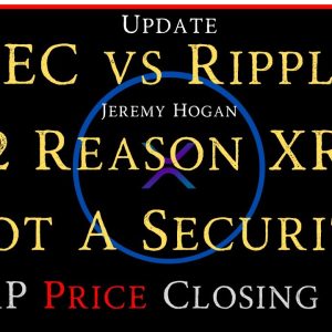 Ripple/XRP-SEC vs Ripple-UPDATE, #2 Reason XRP Not A Security-Jeremy Hogan,XRP Price/Alligator Jaws?