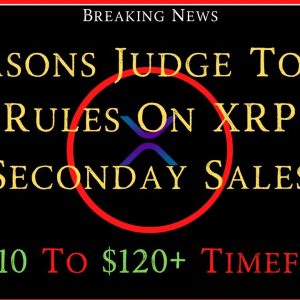 Ripple/XRP-Fidelity Acquiring Grayscale?,3 Reasone Judge Torres Rules On XRP Secondary Sales,XRP $$$