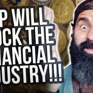 XRP will shock the financial industry!!!