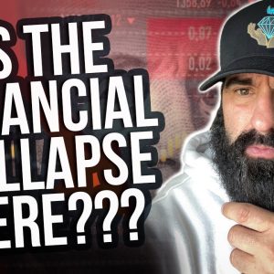Is The Financial Collapse Here???