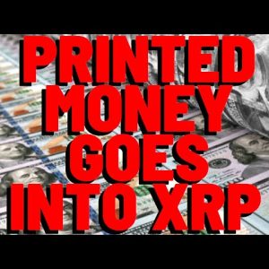 TRILLIONS $$$ To Flow Into XRP/Crypto As Money Printing Machine GOES BRRRRRRRR
