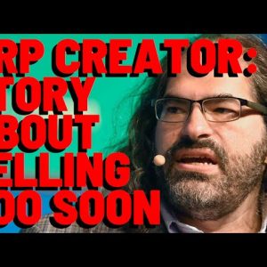 XRP Creator's Story Of SELLING TOO SOON