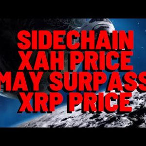 XRP Sidechain Price MAY SURPASS XRP PRICE, Crypto Media Reports