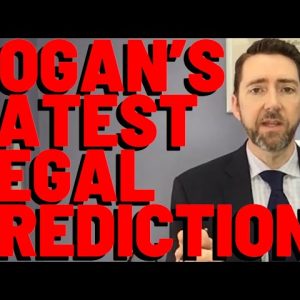 Attorney Hogan's LATEST LEGAL PREDICTION