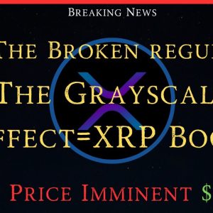 Ripple/XRP-Central Banks FOMO,The Grayscale Effect,CBDC/R3/Ripple/BIS, XRP Price $5.88 Incoming?