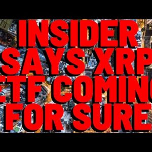 Insider Says XRP ETF IS COMING FOR SURE