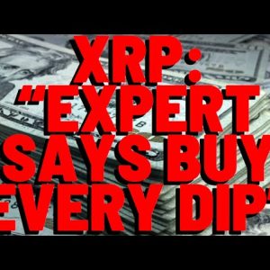 XRP: "EXPERT SAYS BUY EVERY DIP" Despite Current Price Action, Crypto Media Reports